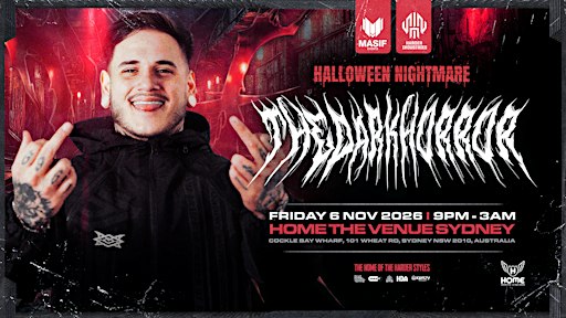 Masif & Harder Industries present The Dark Horror at Home The Venue