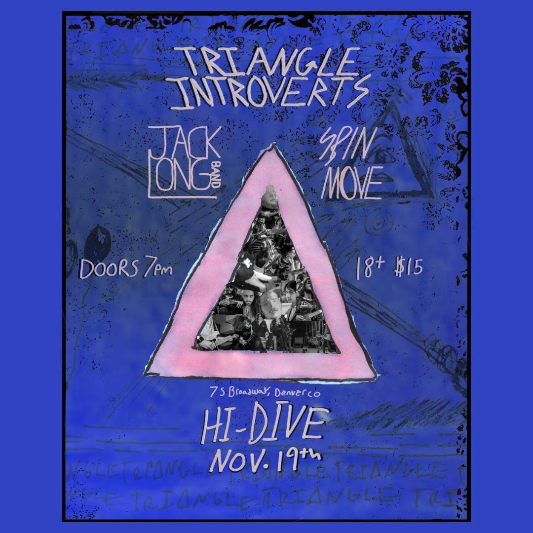 Triangle Introverts + Jack Long Band + Spin Move 