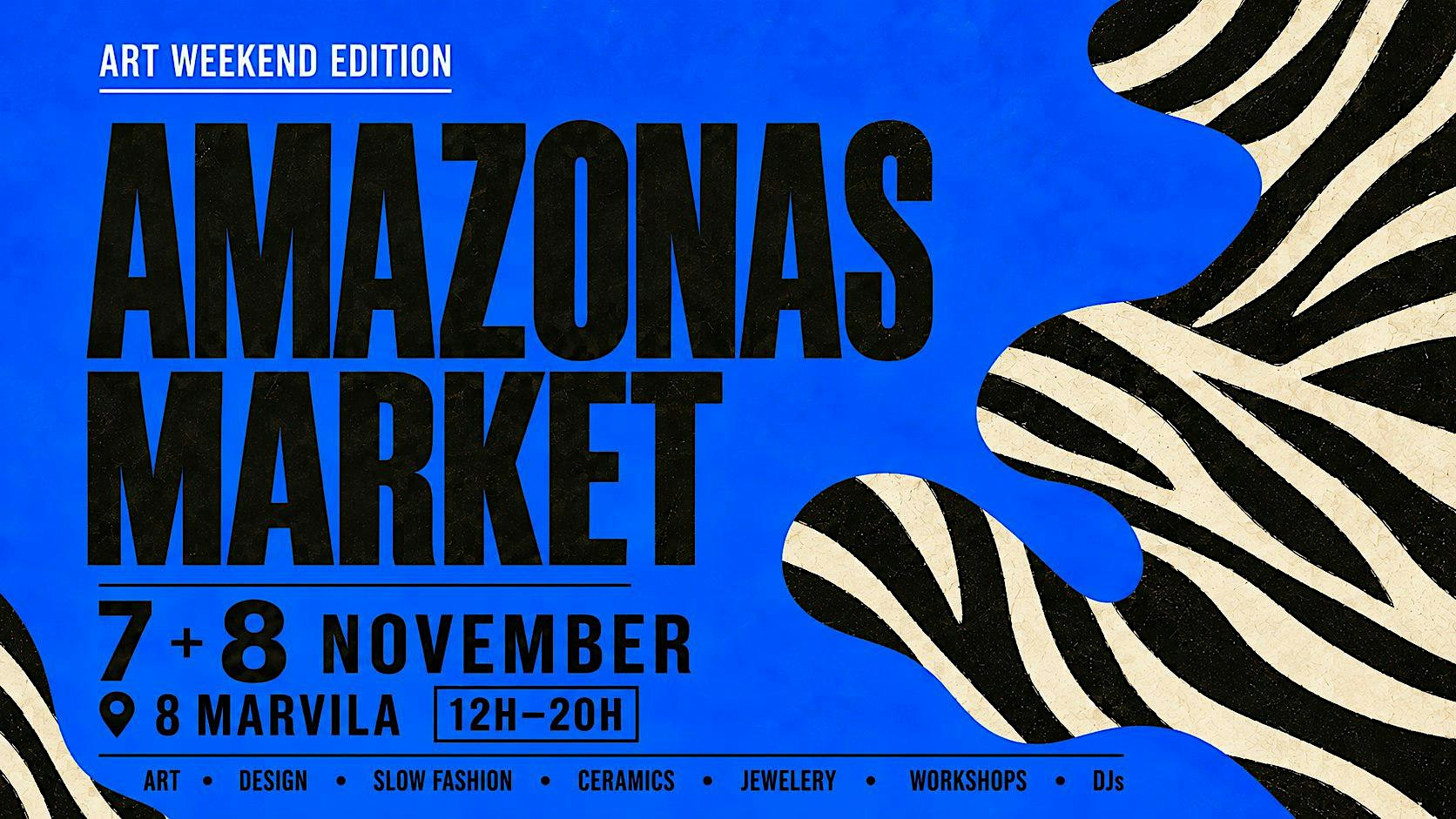 Amazonas Market | Special Art Weekend | 7&8 Nov | @8marvila