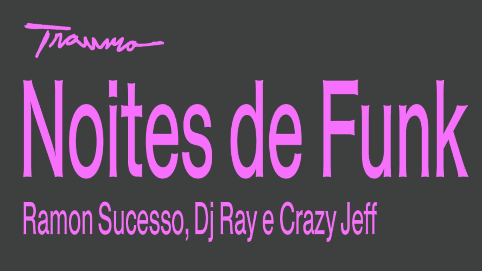 Noites De Funk Com Ramon Sucesso, Ray E Crazzy Jeff