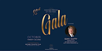 92nd Maritime Person of the Year Gala- Propeller Club Port of New Orleans