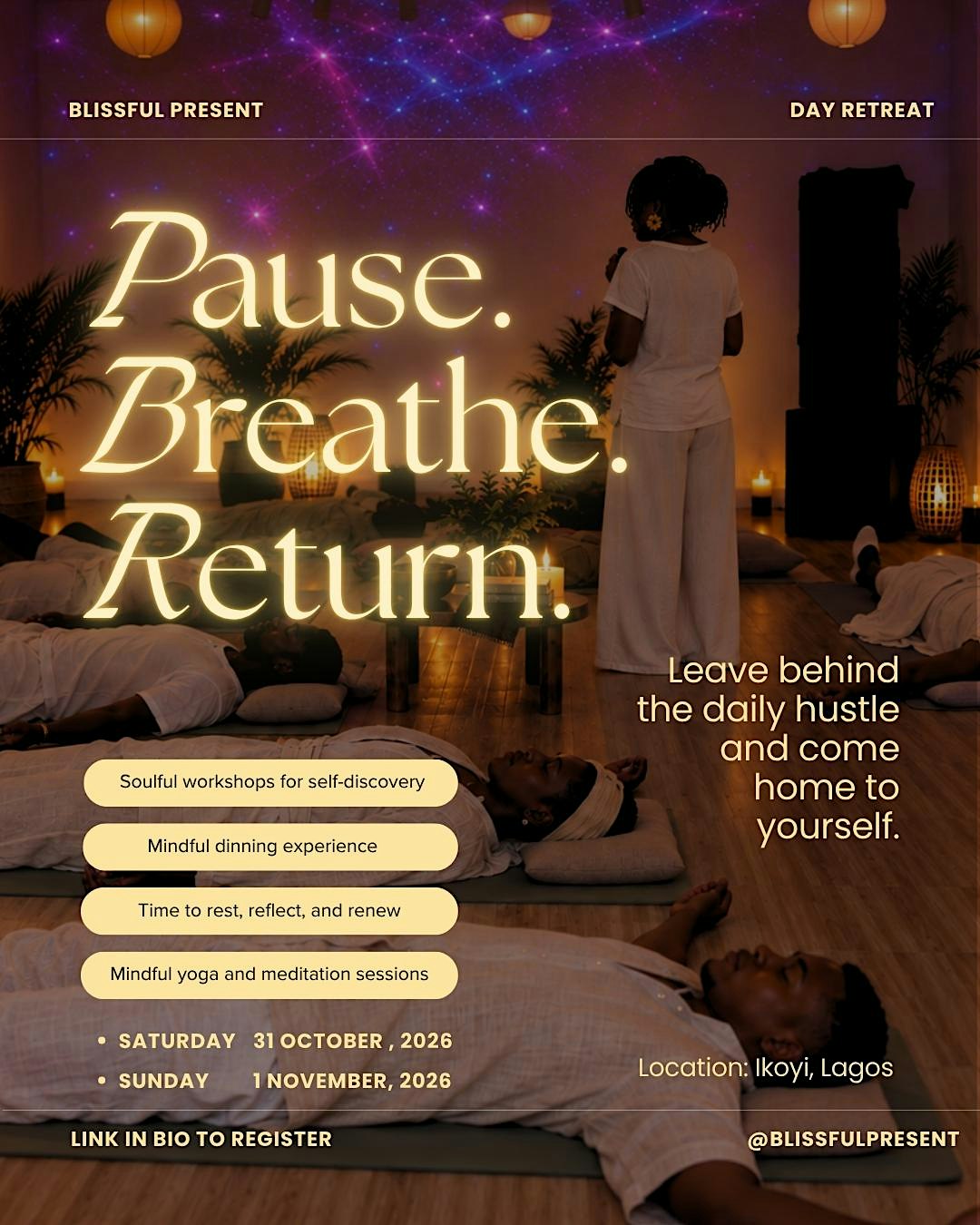 Blissful Present Day Retreat - October Edition