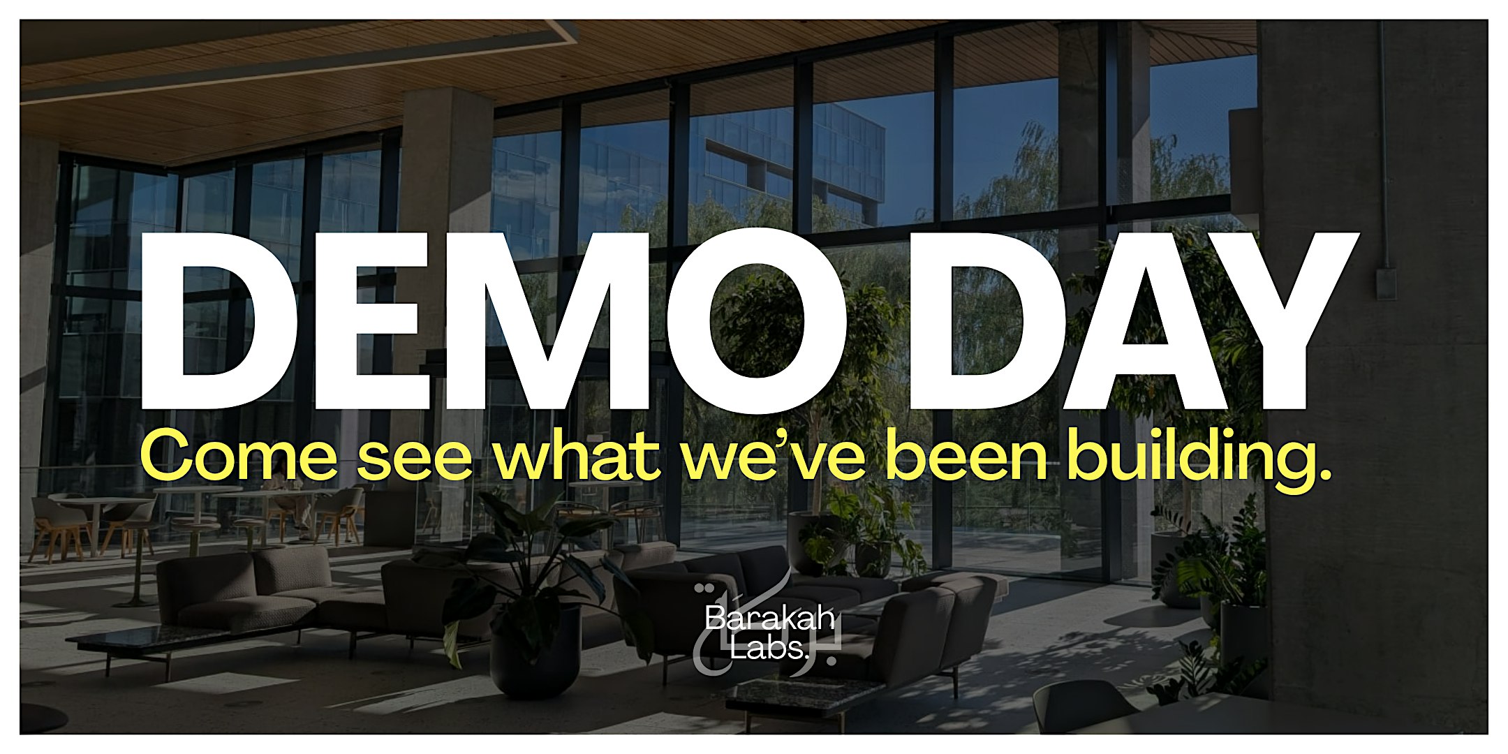 Barakah Labs: Demo Day 2026