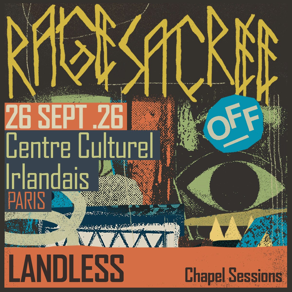Rage Sacrée Off X Chapel Sessions : Landless