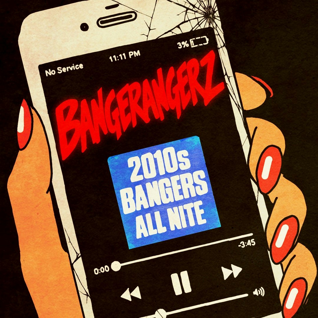 Bangerangerz (2010s Bangers All Nite)