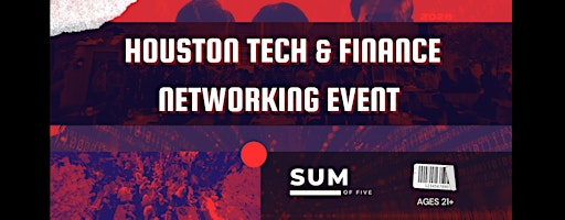 Houston Tech & Finance Networking Event