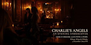 License to Sip - Charlie’s Angels. An evening undercover