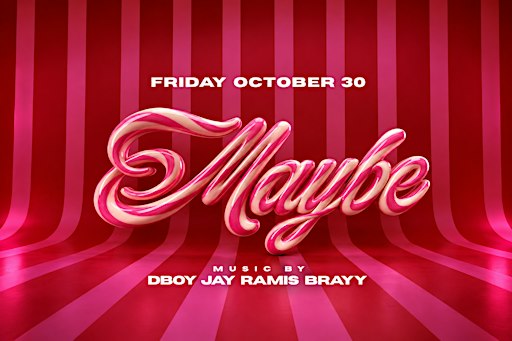 MAYBE FRIDAYS - HALLOWEEN WEEKEND