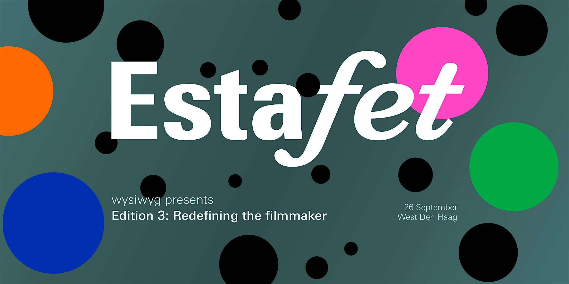 ESTAFET Edition 3: Redefining the filmmaker