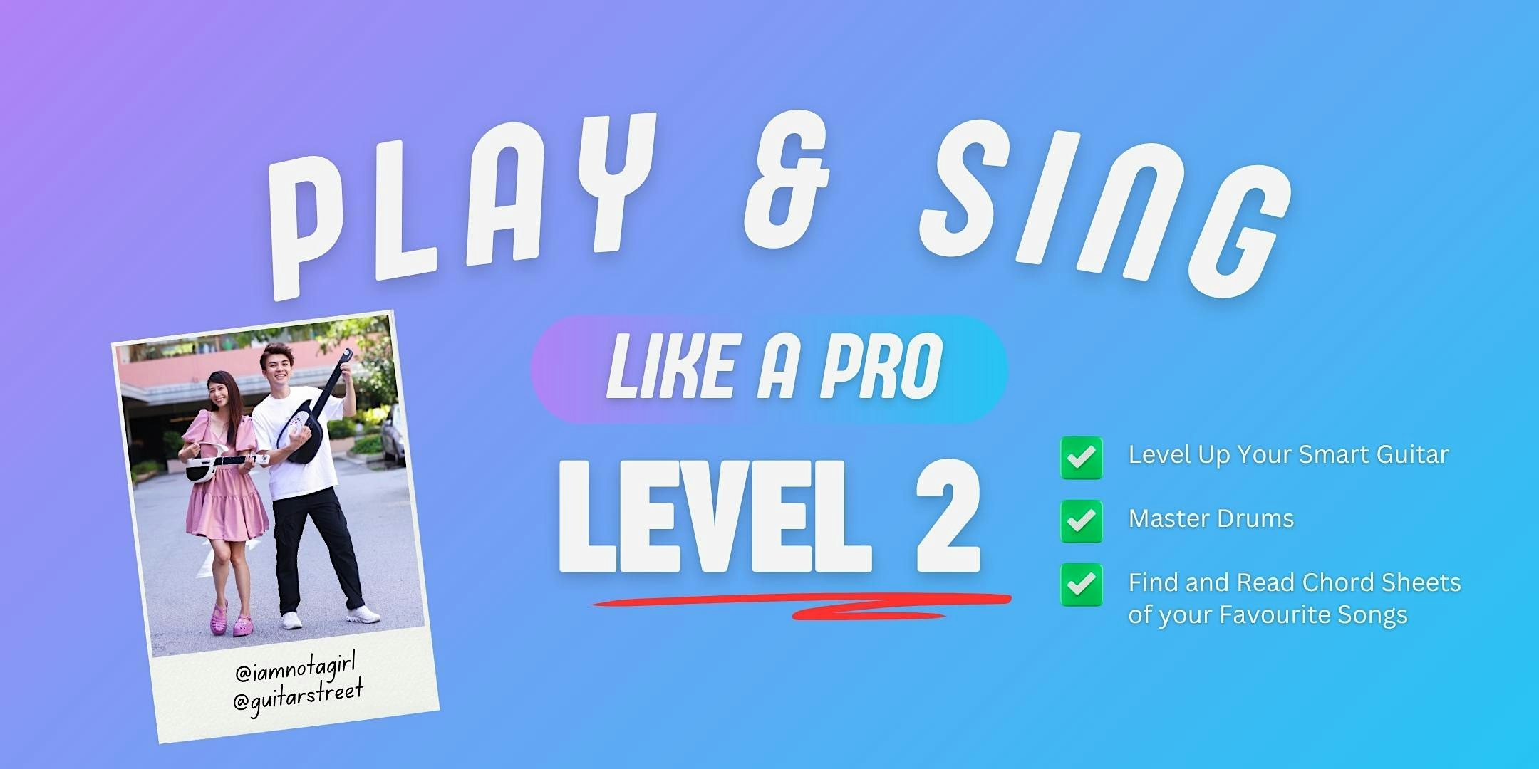 [LEVEL 2 @ Lifelong Learning] Play and Sing Like a Pro with a Smart Guitar
