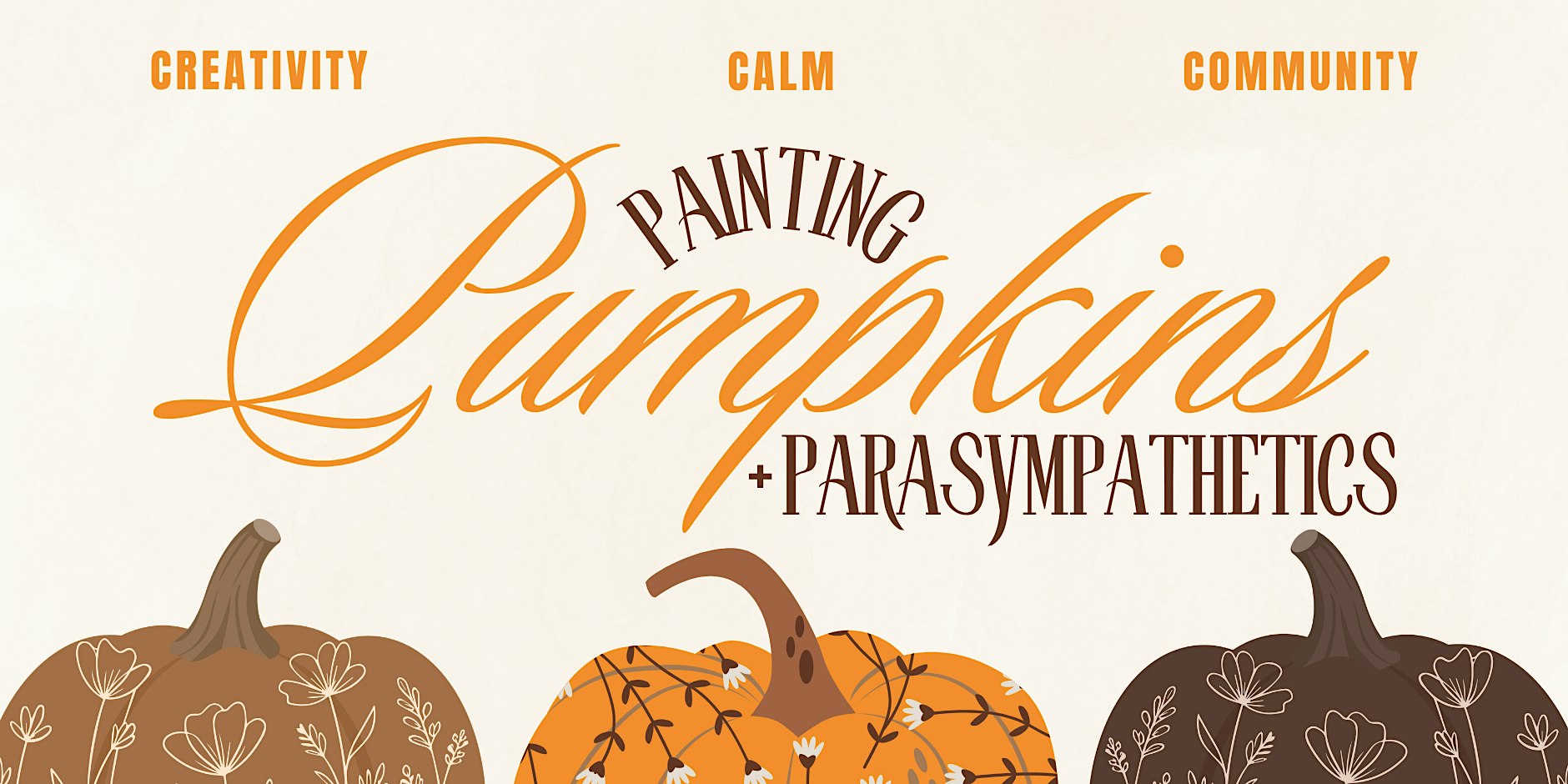Painting Pumpkins & Parasympathetics
