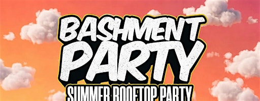 Bashment Party - Summer Rooftop | Freight Brixton