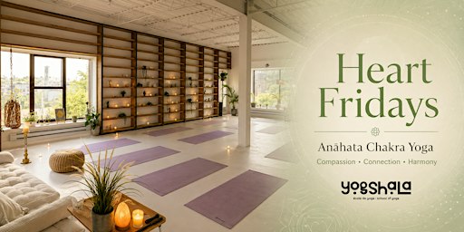 Heart Fridays — Anāhata Chakra Yoga & meditation