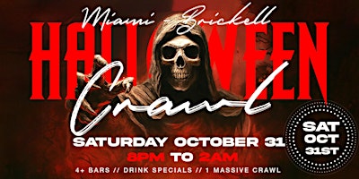 Brickell, Miami Halloween Bar Crawl — Halloween Saturday on Sat, Oct 31st