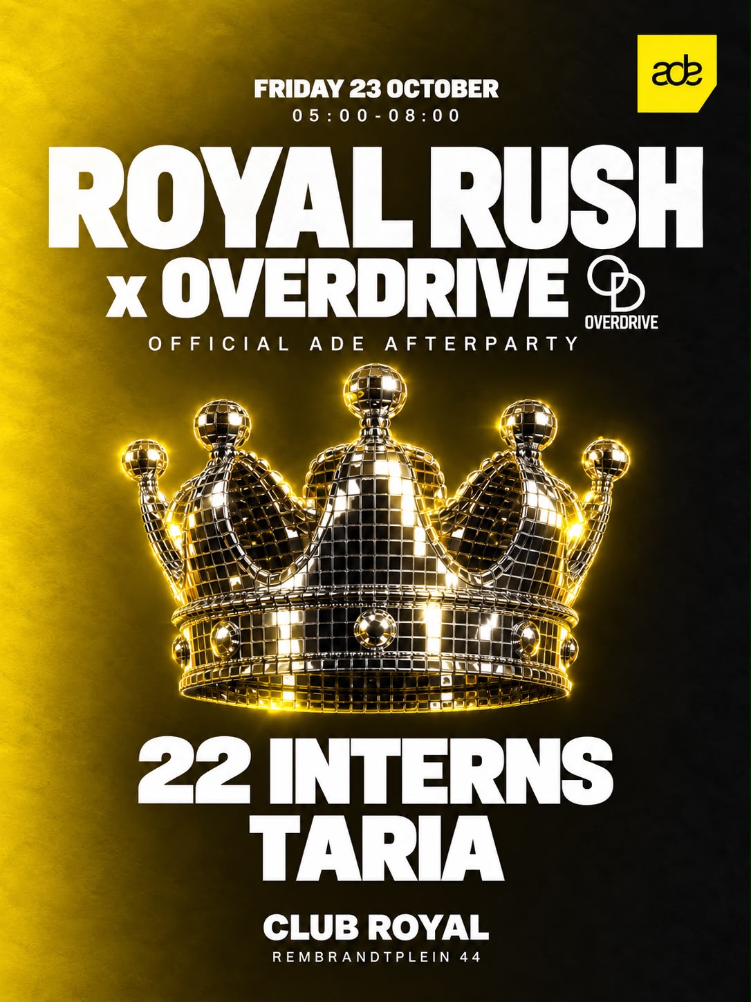 ROYAL RUSH × OVERDRIVE - OFFICIAL ADE AFTERPARTY