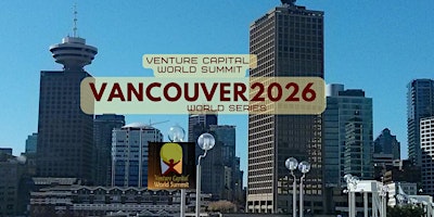 Vancouver 2026 Venture Capital World Summit