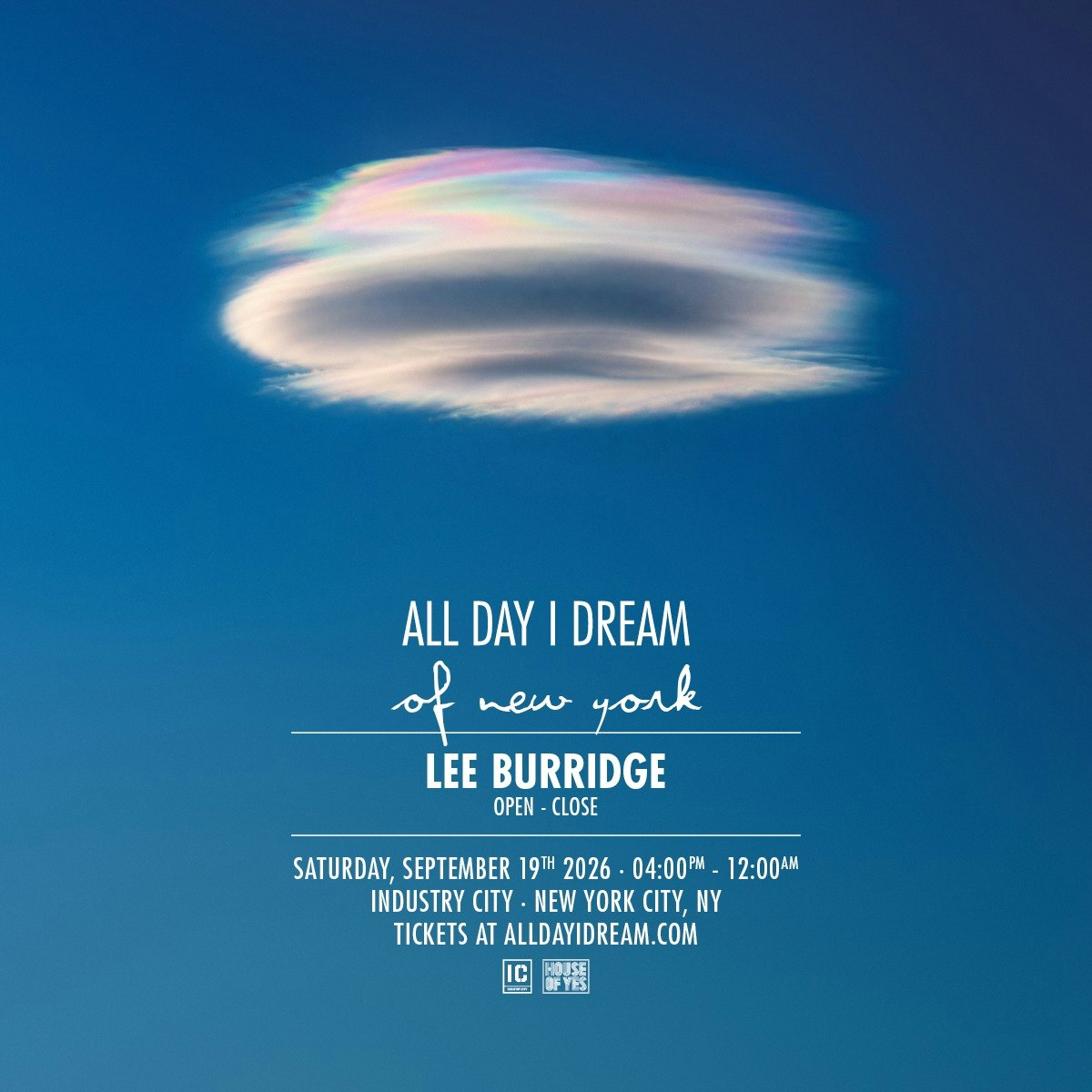 All Day I Dream: Lee Burridge Open-To-Close