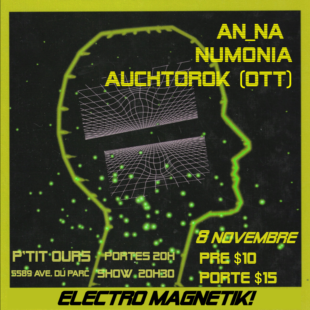 Electro Magnetik! Auchtorok, Nümonia , AN_NA LIVE