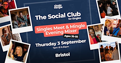 Singles Meet & Mingle Evening Mixer @ The Granary Club BRISTOL (Ages 35-55)