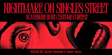 Nightmare on Singles Street - Scavenger Hunt Costume Contest