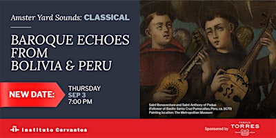 #AmsterYardSoundsClassical: Baroque Echoes from Bolivia & Perú