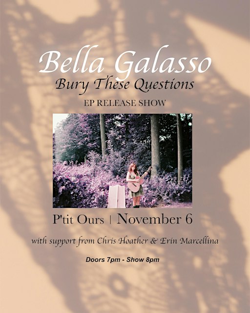 Bella Galasso - Bury These Questions EP Launch Party