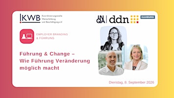 Führung & Change – Wie Führung Veränderung möglich macht
