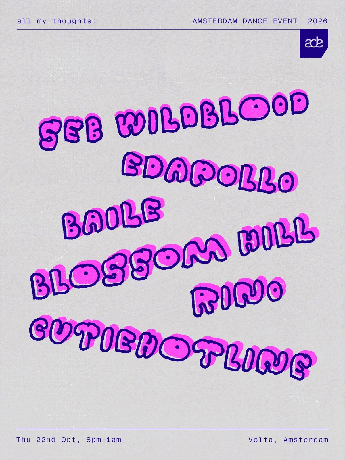Seb Wildblood pres. all my thoughts x ADE