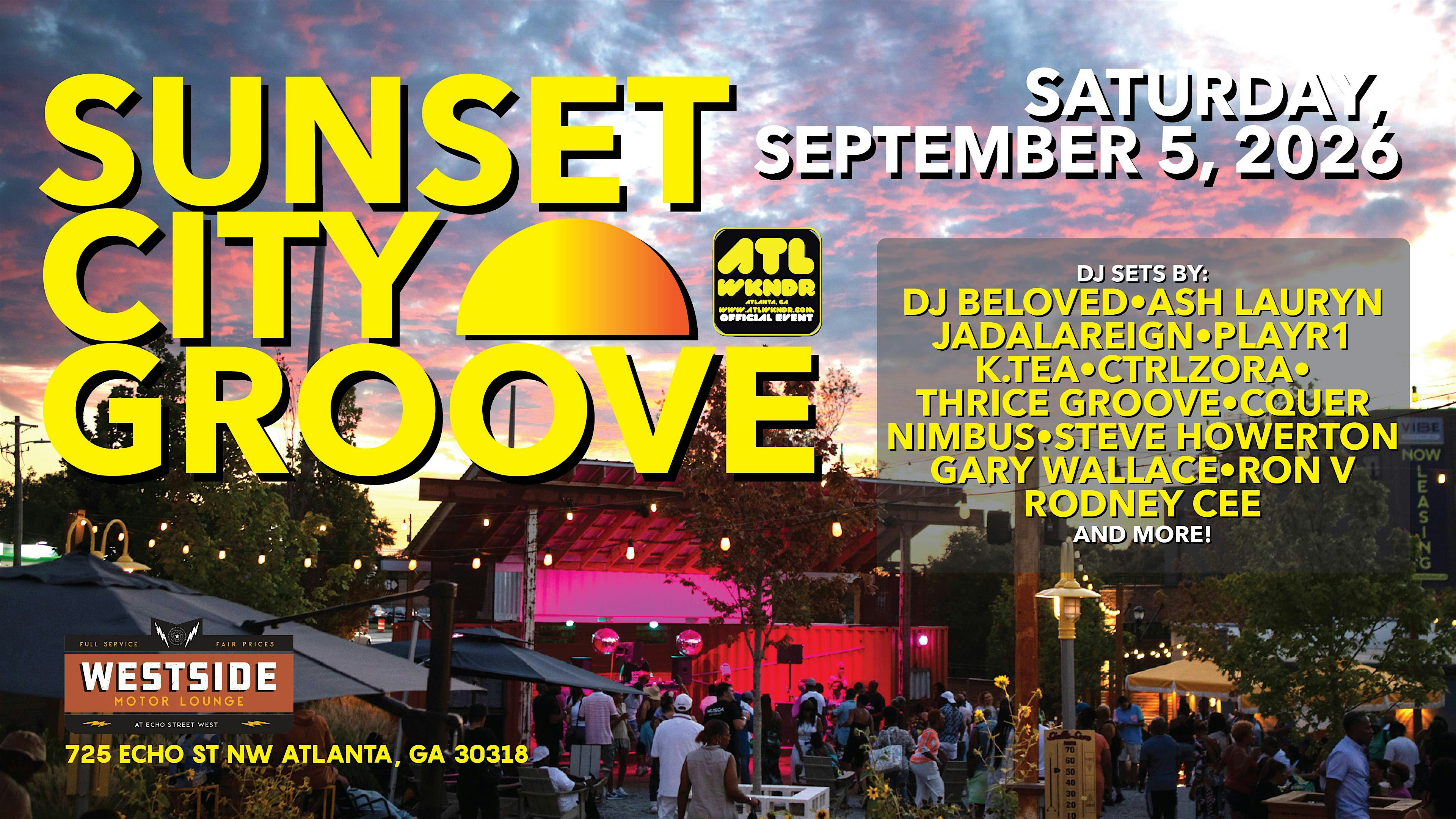 Sunset City Groove: The ATLWKNDR Edition w/ Beloved, Ash Lauryn & More!