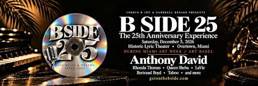B SIDE 25: The Anniversary Experience