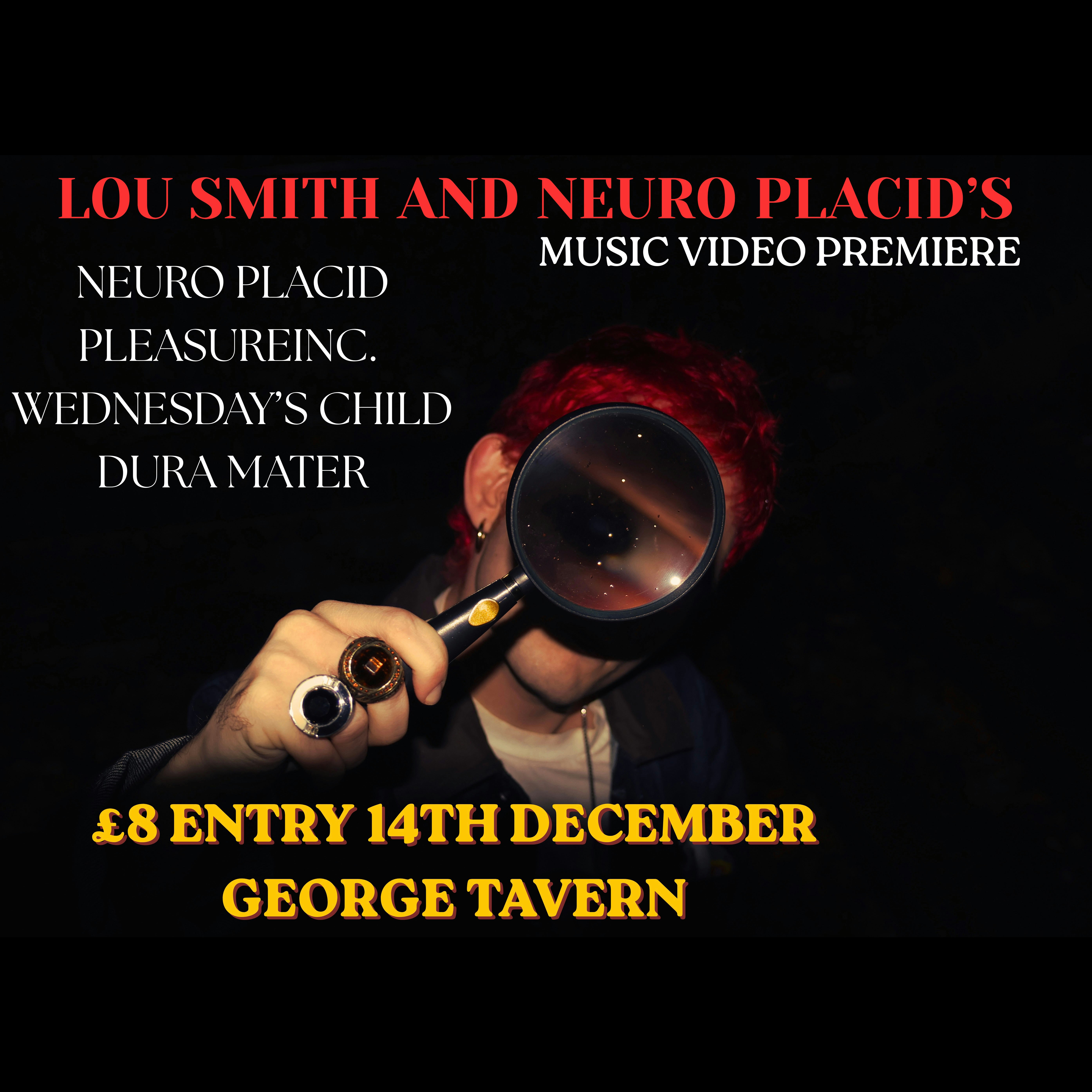 Lou Smith and Neuro Placid’s TLASV Video Premiere