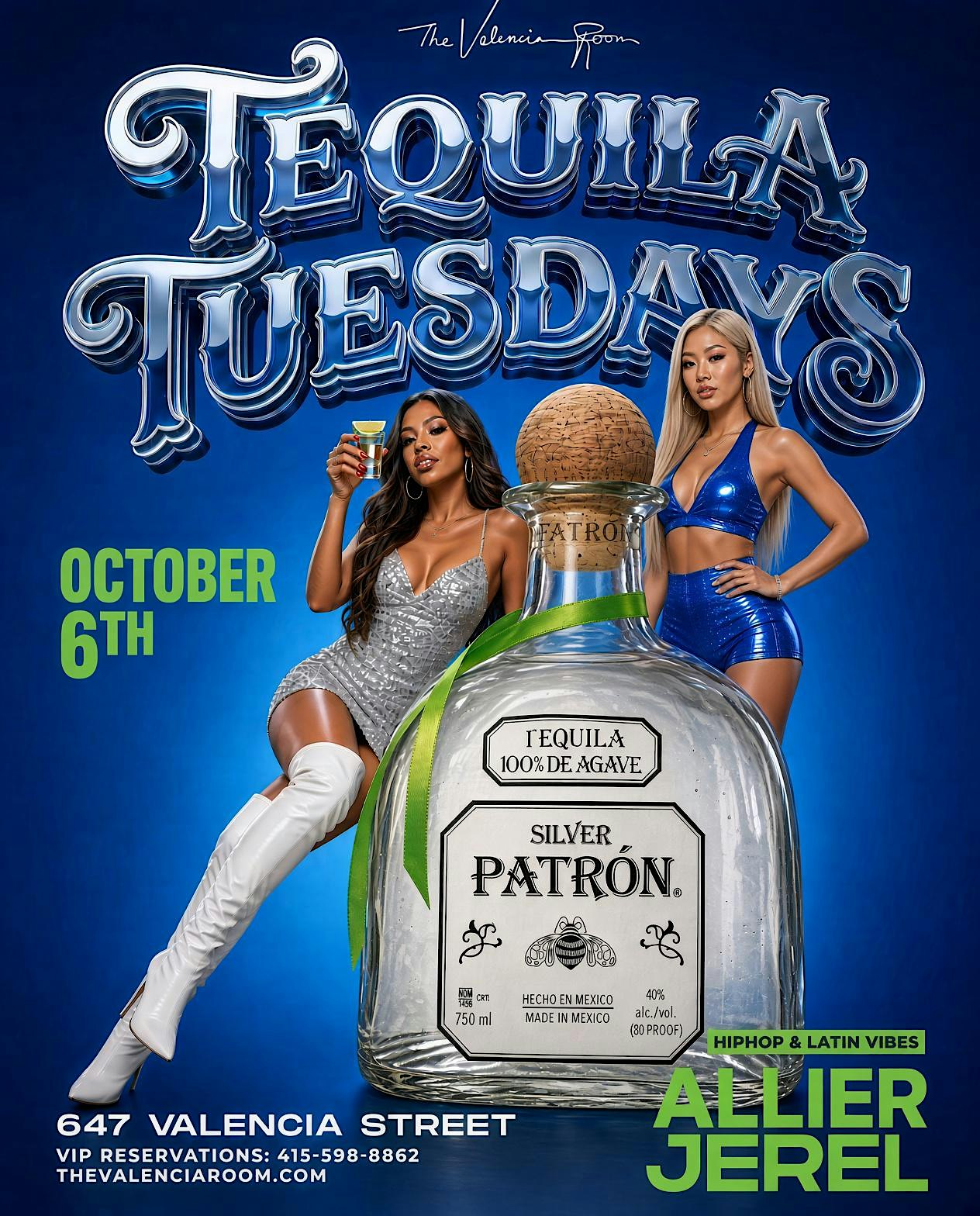TEQUILA TUESDAYS