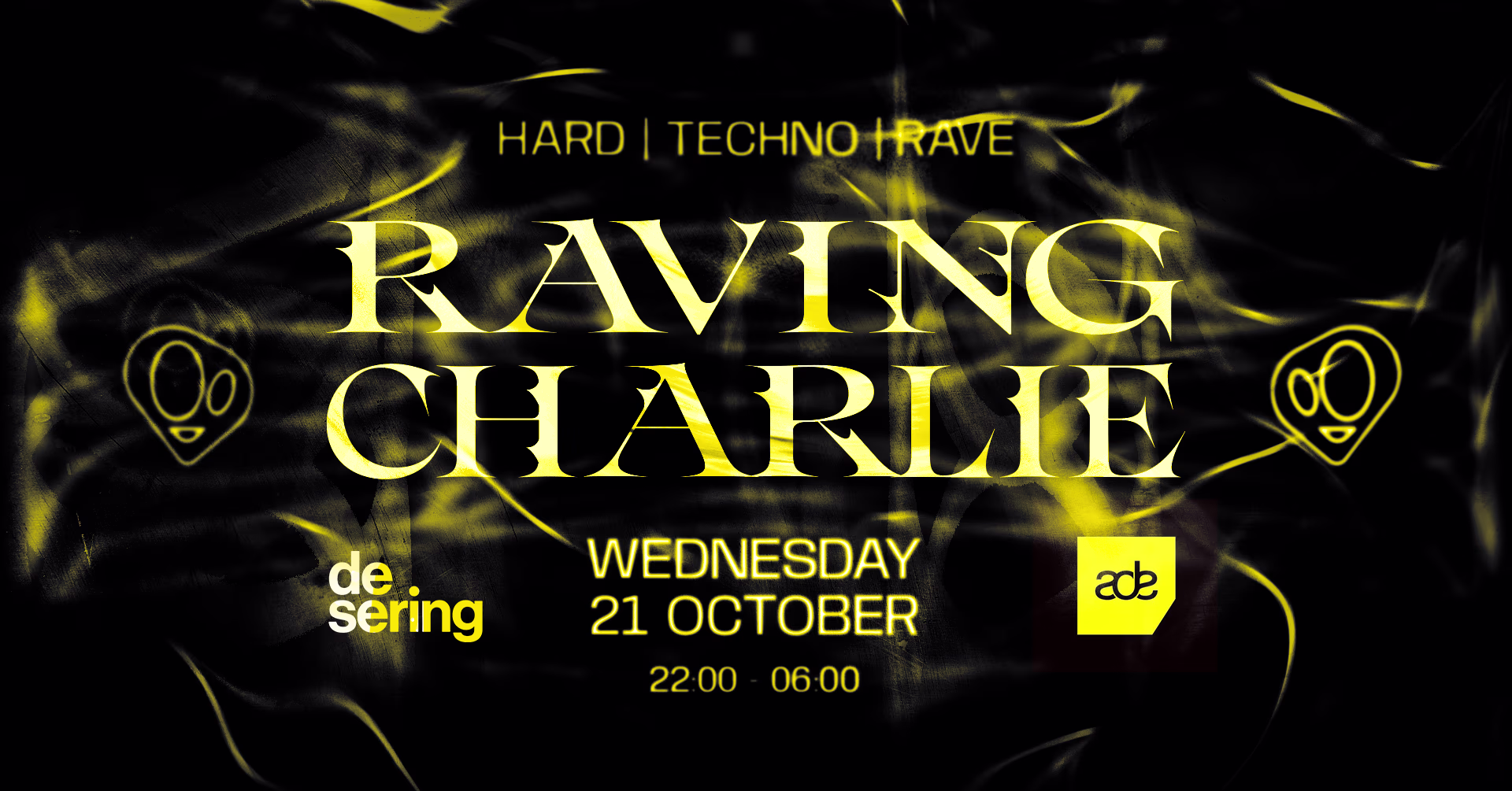 Ade Raving Charlie: Hard Techno / Hardcore / Rave