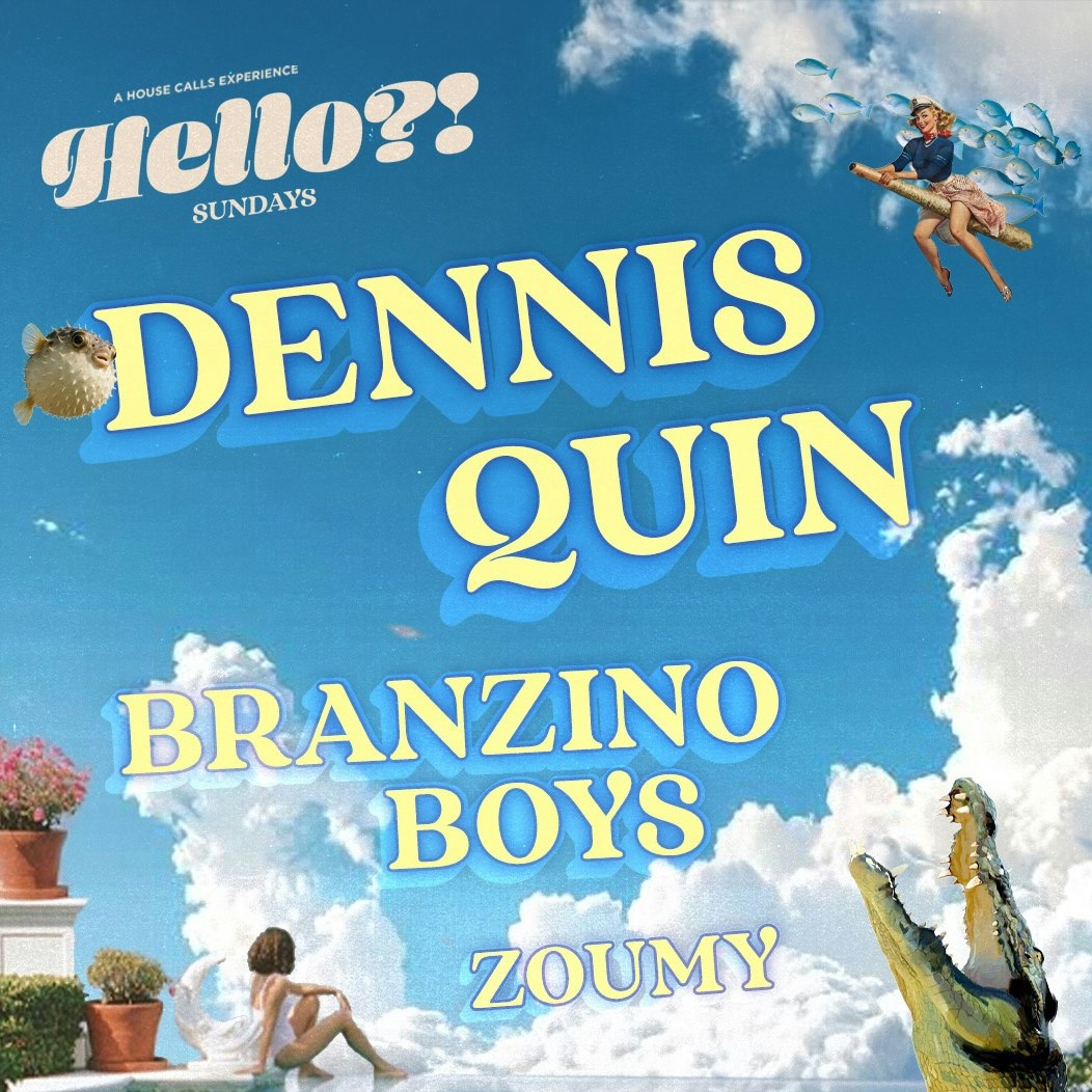 "Hello?!" Sundays w/ Dennis Quin