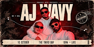 AJ WAVY: CEO OF ILLEGAL SOUNDS - 10th OCT 26 (MELBOURNE)