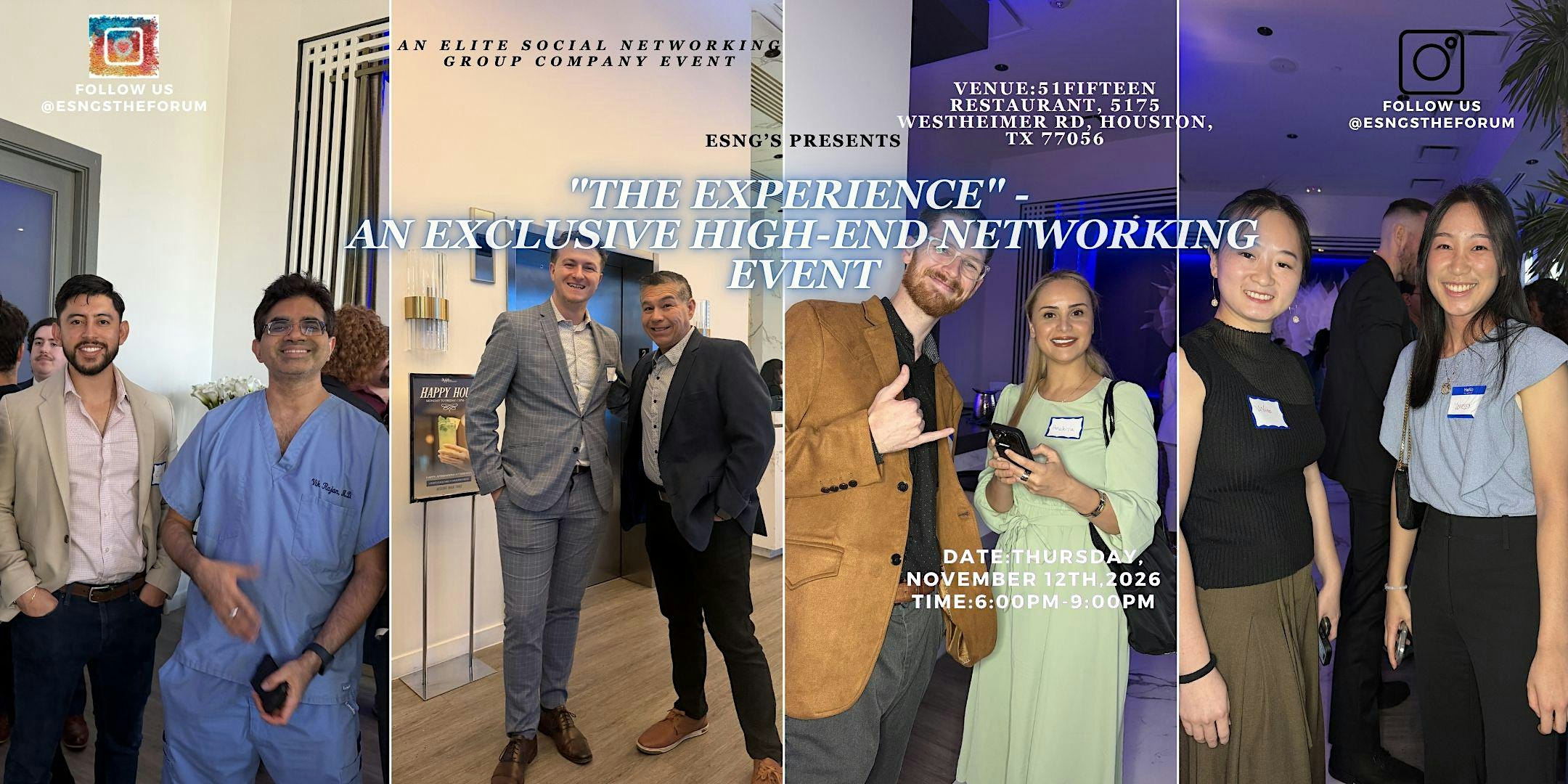 "The Experience" - An Exclusive High-End Networking Event