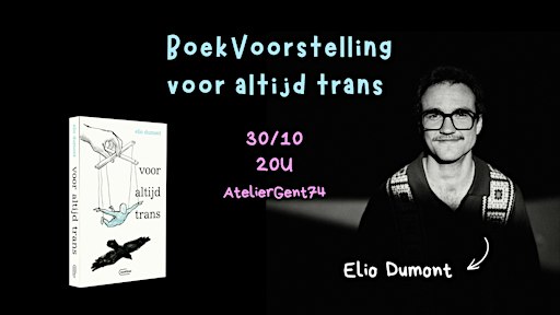 BoekVoorstelling 'Voor altijd trans' - Elio Dumont