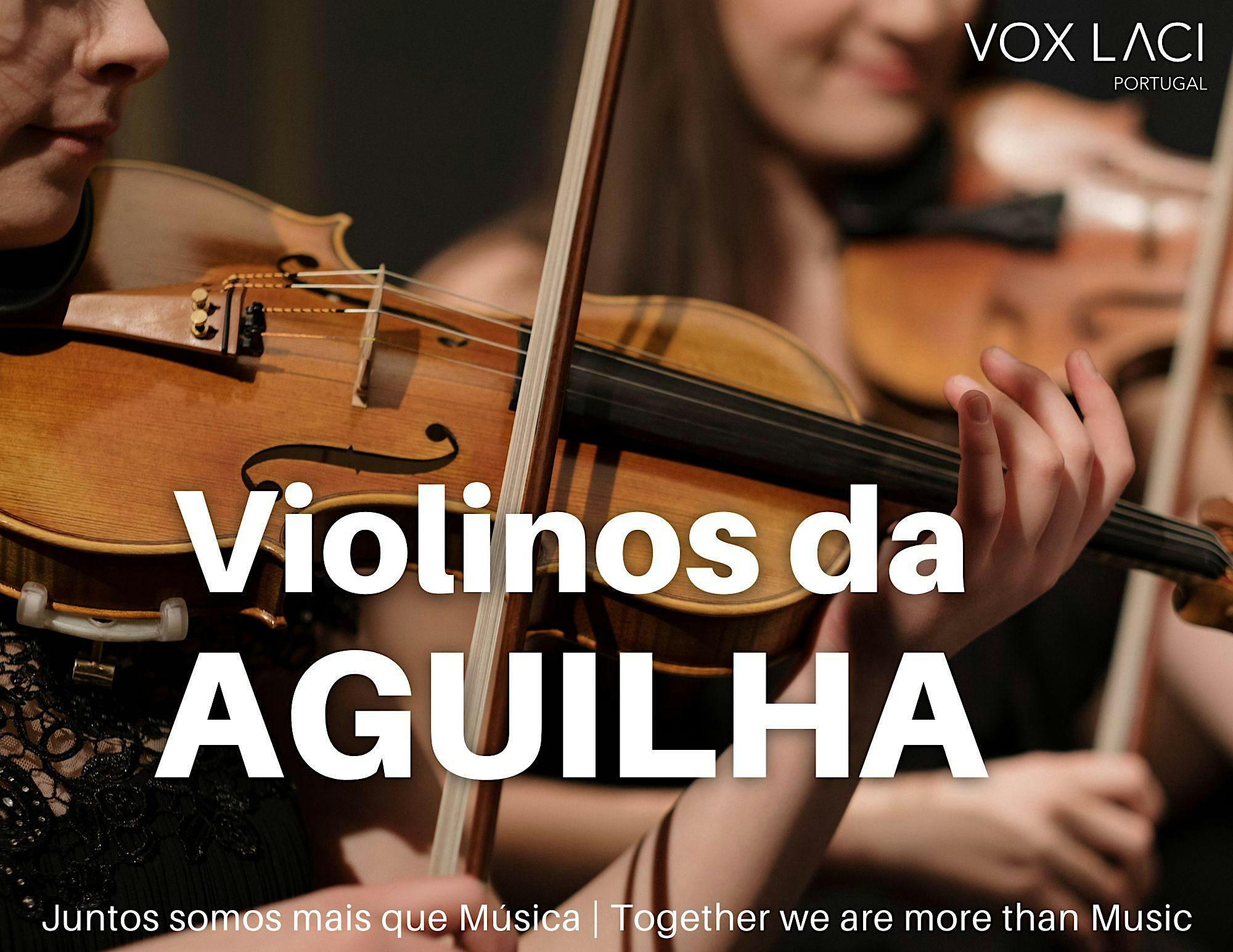 Aulas Individual / Grupo "VIOLINOS da AGUILHA"
