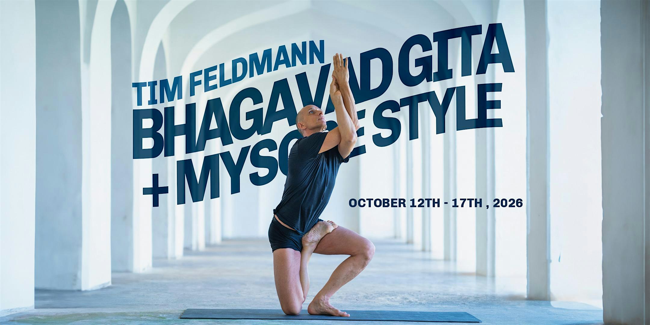Mysore Style & The Bhagavad Gita with Tim Feldmann