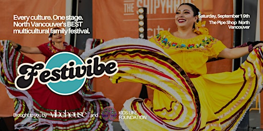 Festivibe 2026  - North Vancouver's multicultural family festival.