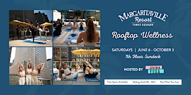Summer Wellness Series at  Margaritaville Resort Times Square Rooftop