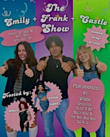 The Frank & Emily & Castle Show