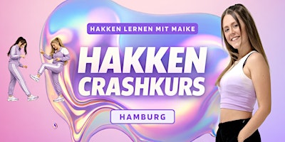 Hakken Crashkurs - Hakken Lernen mit Maike | @Hamburg