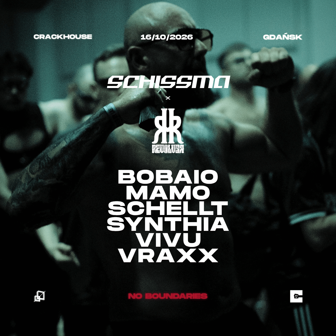 SCHISSMA x REVOLVER: GDAŃSK (Crackhouse) – MAMO, VIVU, SYNTHIA & MORE