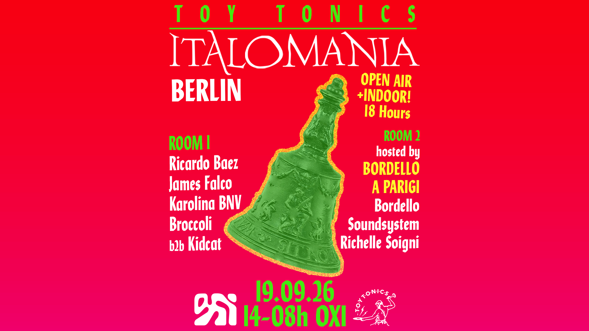Toy Tonics presents ITALOMANIA (OPEN AIR & INDOOR 18 hours)