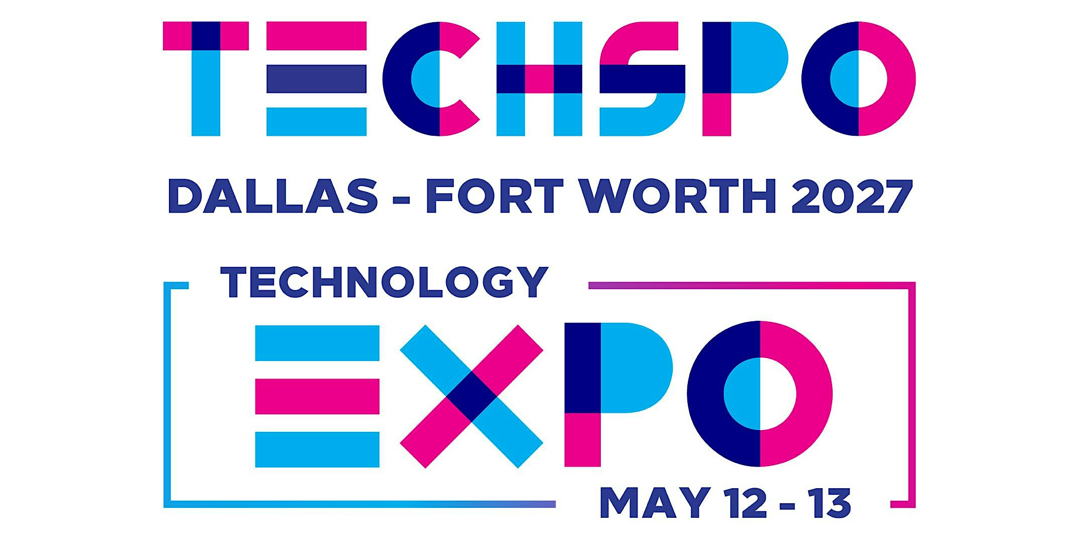 TECHSPO Dallas-Fort Worth 2027 Technology Expo