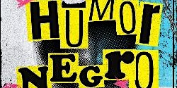 STAND UP HUMOR NEGRO - PASEO LA PLAZA