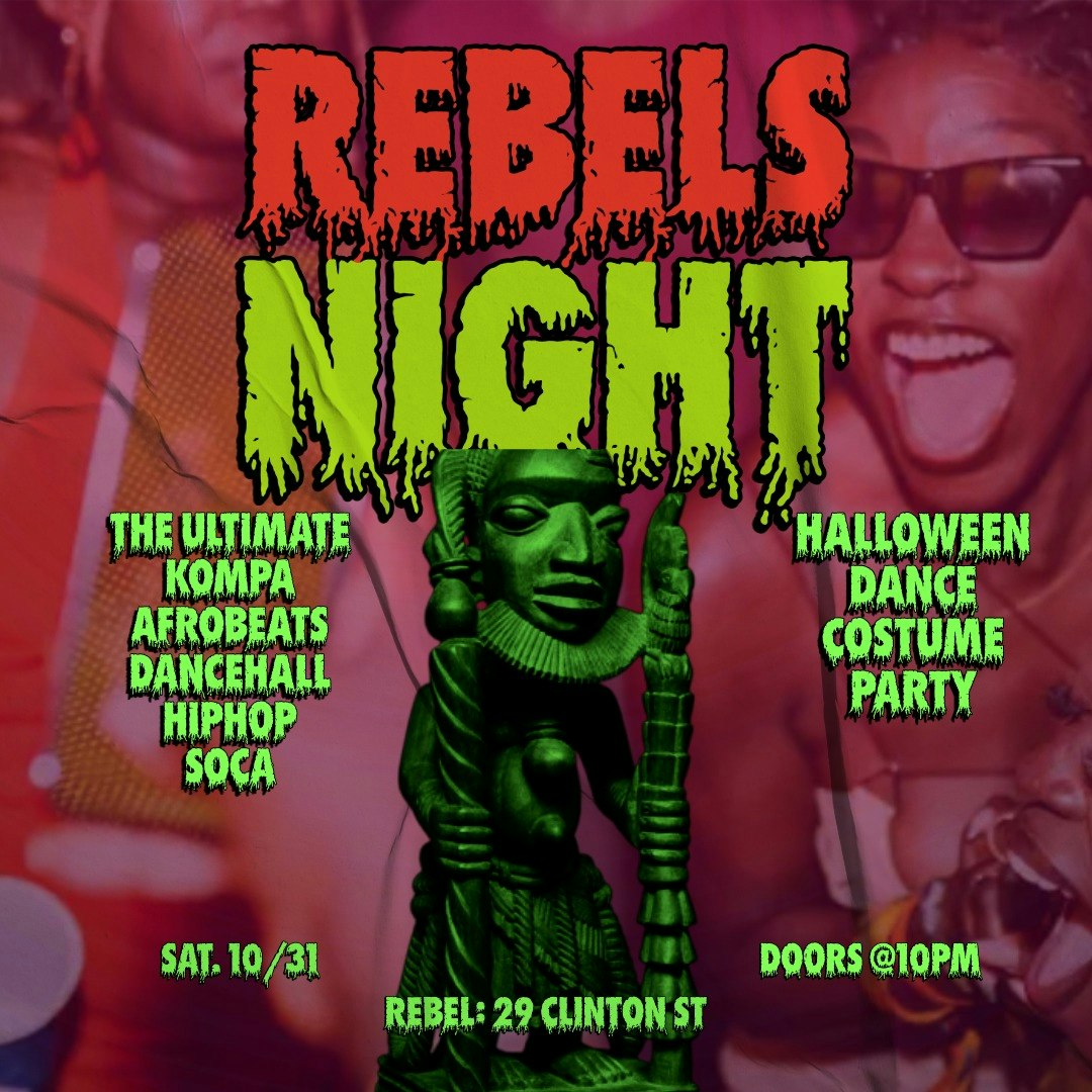REBELS NIGHT: AFROBEATS | DANCEHALL | KOMPA | SOCA