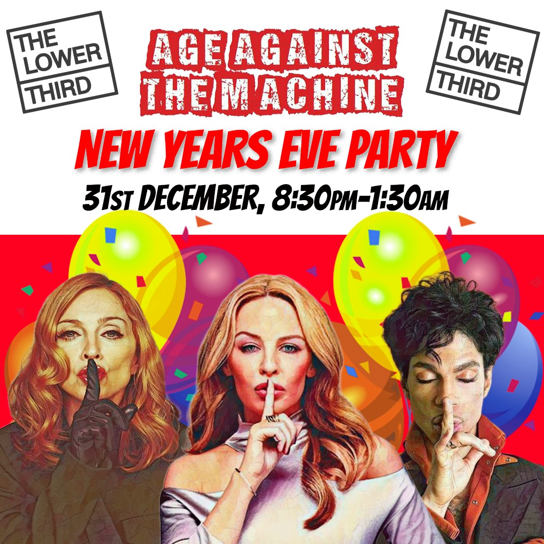 Age Against The Machine NYE Party
