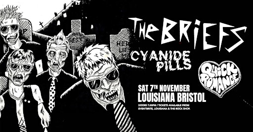 The Briefs / Cyanide Pills / Quick Romance Live at The Louisiana Bristol